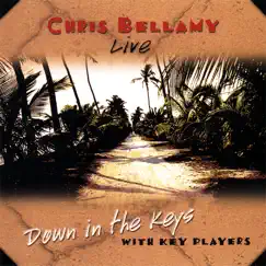 Down In the Keys by Chris Bellamy album reviews, ratings, credits