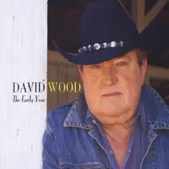 David Wood - The Early Year by David Wood album reviews, ratings, credits