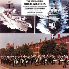 The Band of Her Majesty's Royal Marines: A Concert Performance by The Band Of Her Majesty's Royal Marines album reviews, ratings, credits
