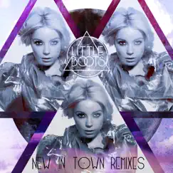 New In Town Remix - EP by Little Boots album reviews, ratings, credits