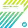 Keep the Faith (The Factory Team Mix) - Single album lyrics, reviews, download