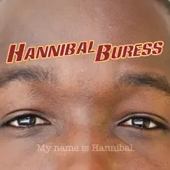 My Name Is Hannibal by Hannibal Buress album reviews, ratings, credits