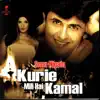 Kuri Mili Hai Kamal album lyrics, reviews, download