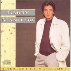 Barry Manilow: Greatest Hits, Vol. 2 by Barry Manilow album reviews, ratings, credits