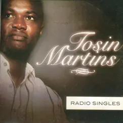 Radio Singles - EP by Tosin Martins album reviews, ratings, credits