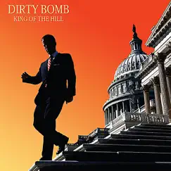 King of the Hill by Dirty Bomb album reviews, ratings, credits