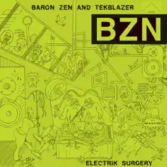 Electrik Surgery by Baron Zen & Tekblazer album reviews, ratings, credits