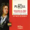 Purcell : Sonates en trio à trois & quatre parties album lyrics, reviews, download