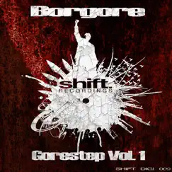 Gorestep Volume 1 - Shift Recordings (Dubstep) by Borgore album reviews, ratings, credits