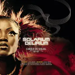 Solarium/Delirium (Bonus Track Version) by Cirque du Soleil album reviews, ratings, credits