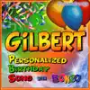 Gilbert Personalized Birthday Song With Bonzo - Single album lyrics, reviews, download