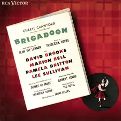 Brigadoon (Original 1947 Broadway Cast) [Remastered] by Lerner & Loewe, David Brooks, Marion Bell, Pamela Britton & Lee Sullivan album reviews, ratings, credits