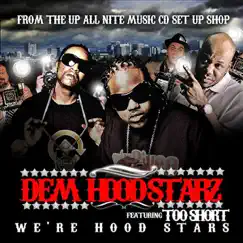 We're Hood Stars - Single by Dem Hoodstarz & Too $hort album reviews, ratings, credits