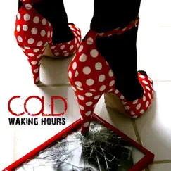Cold by Waking hours album reviews, ratings, credits