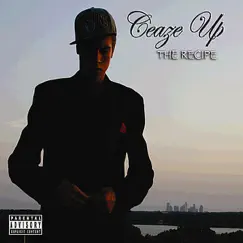 The Recipe by Ceaze Up album reviews, ratings, credits