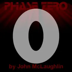 Phase Zero - Single by John McLaughlin album reviews, ratings, credits
