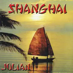 Shanghai by Julian album reviews, ratings, credits