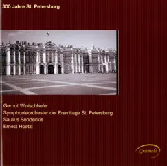 300 Jahre St. Petersburg by Saulus Sondeckis, St. Petersburg Orchestra of the State Hermitage, Gernot Winischhofer & Ernest Hoetzl album reviews, ratings, credits