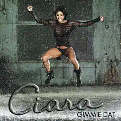 Gimmie Dat - Single by Ciara album reviews, ratings, credits