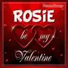 Rosie Personalized Valentine Song - Male Voice - Single album lyrics, reviews, download