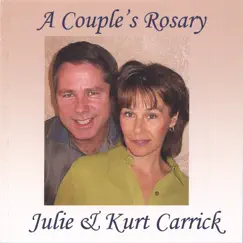 A Couple's Rosary by Kurt and Julie Carrick album reviews, ratings, credits