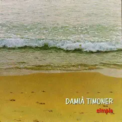 Simple by Damià Timoner album reviews, ratings, credits