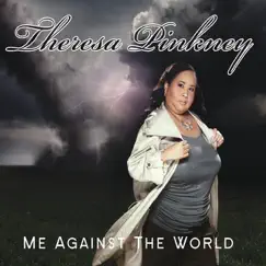 Me Against the World by Theresa Pinkney album reviews, ratings, credits