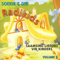 Saamsing Liedjies Vir Kinders - Volume 3 by Soekie & Die Radikids album reviews, ratings, credits