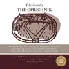 Tchaikovsky: the Oprichnik album lyrics, reviews, download