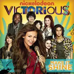 Make It Shine (Victorious Theme) [feat. Victoria Justice] - Single by Victorious Cast album reviews, ratings, credits