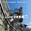 Extreme Sport Vol. 1 Electronic Sounds album lyrics, reviews, download