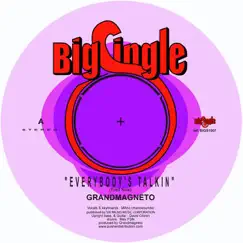 Everybody's Talkin - Single by Grandmagneto album reviews, ratings, credits