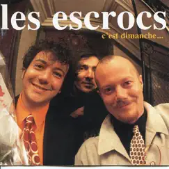 C'est dimanche by Les Escrocs album reviews, ratings, credits