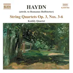 Haydn: String Quartets Op. 3, Nos. 3 - 6 by Kodály Quartet album reviews, ratings, credits