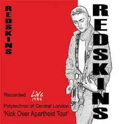 Kick Over Apartheid Tour: Live 1985 by Redskins album reviews, ratings, credits