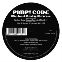 Wicked Body Moves / Like a Rocket - EP by Pimp! Code album reviews, ratings, credits