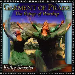 Garment of Praise by Kathy Shooster album reviews, ratings, credits