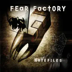 Hatefiles by Fear Factory album reviews, ratings, credits