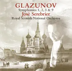 Glazunov: Symphony Nos. 1, 2, 3 & 9 by José Serebrier & Royal Scottish National Orchestra album reviews, ratings, credits