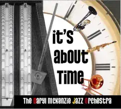 It's About Time by The Daryl McKenzie Jazz Orchestra album reviews, ratings, credits