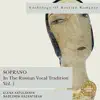 Anthology of Russian Romance: Soprano In the Russian Vocal Tradition, Vol. 1 album lyrics, reviews, download