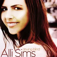Driving Blind - EP by Alli Sims album reviews, ratings, credits
