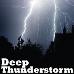 Deep Thunderstorm (With Calming Rain Sounds) Song Lyrics