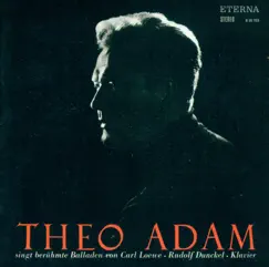 Vocal Recital: Adam, Loewe & Schubert by Theo Adam & Rudolf Dunckel album reviews, ratings, credits