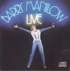 Live by Barry Manilow album reviews, ratings, credits