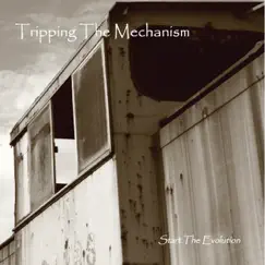 Start the Evolution - EP by Tripping the Mechanism album reviews, ratings, credits