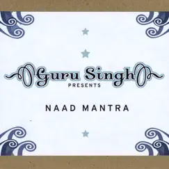 Naad Mantra by Guru Singh album reviews, ratings, credits