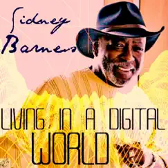 Living In A Digital World - EP by Sidney Barnes album reviews, ratings, credits