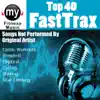 Top 40 Fast Trax (Non Stop DJ Mix for Cardio Workouts) [Top 40 Fast Trax (Non Stop DJ Mix For Cardio Workouts)] album lyrics, reviews, download