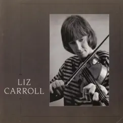 Liz Carroll by Liz Carroll album reviews, ratings, credits